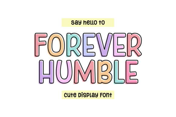 Discover Forever Humble: Your Friendly Display Typeface