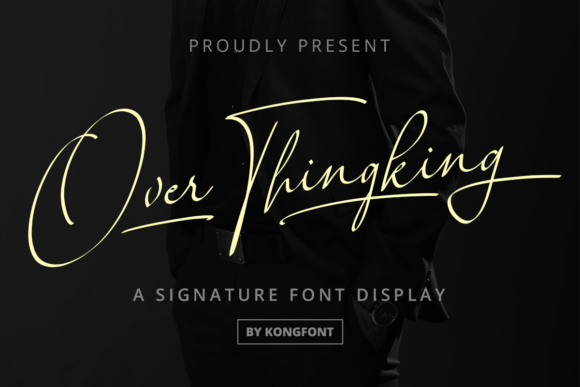 Over Thingking: A Playful Script Font for Modern Creatives